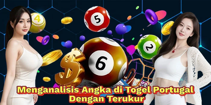 Menganalisis-Angka-di-Togel-Portugal-Dengan-Terukur